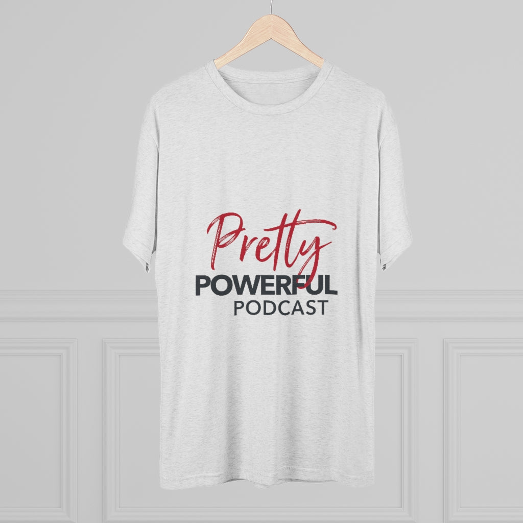 Pretty Powerful Podcast Unisex Tri-Blend Crew Tee