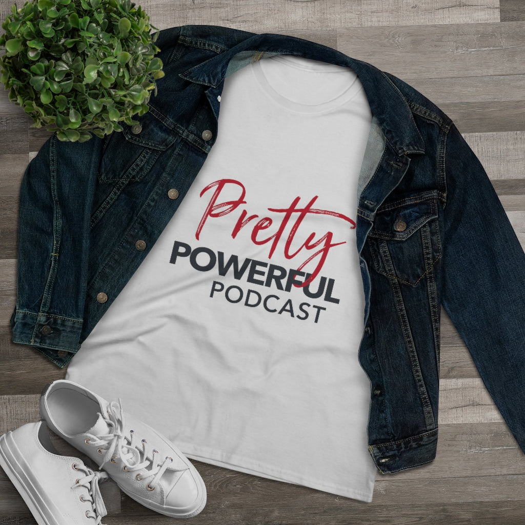 Pretty Powerful Podcast Women's Premium Cotton Tee