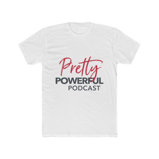 Pretty Powerful Podcast Men's Cotton Crew Tee